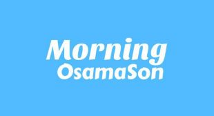 Morning Lyrics – OsamaSon