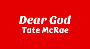 Dear God Lyrics – Tate McRae