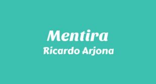 Lyrics of Mentira Song