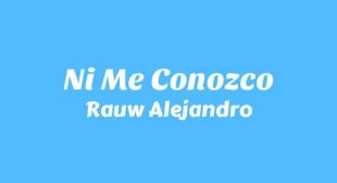 Lyrics of Ni Me Conozco Song