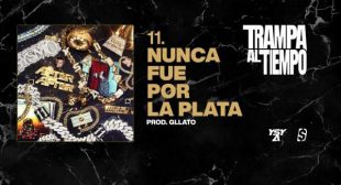 NUNCA FUE POR LA PLATA Song Lyrics