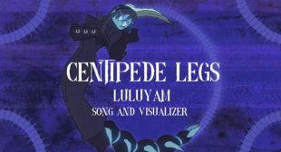 CENTIPED LEGS Lyrics – LuLuYam