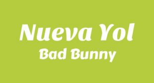 Lyrics of NUEVA YoL Song