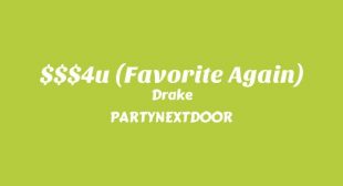 $$$4U (Favorite Again) Lyrics – Drake