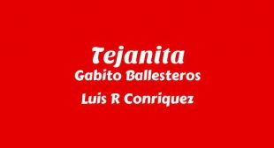 Tejanita Lyrics – Gabito Ballesteros
