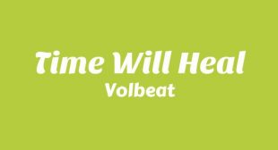 Lyrics of Time Will Heal Song
