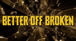 Better Off Broken Lyrics