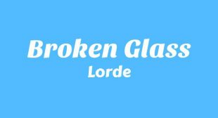 Lyrics of Broken Glass Song