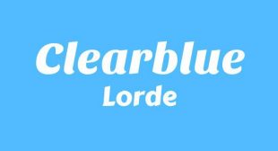 Clearblue Lyrics – Lorde