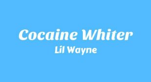 Lyrics of Cocaine Whiter Song