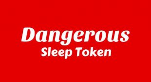 Lyrics of Dangerous Song