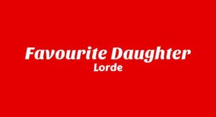 Favourite Daughter Song Lyrics