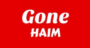Gone Lyrics – HAIM