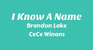 Lyrics of I Know A Name Song