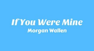 If You Were Mine Song Lyrics
