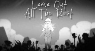 Leave Out All The Rest Lyrics