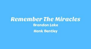 Remember The Miracles Song Lyrics