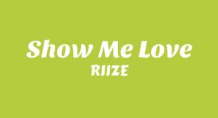 Lyrics of Show Me Love Song
