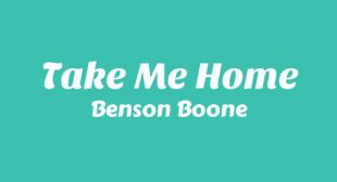Take Me Home Lyrics – Benson Boone