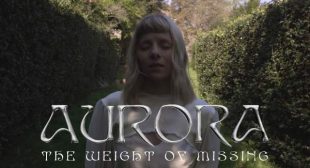 The Weight of Missing Lyrics – AURORA