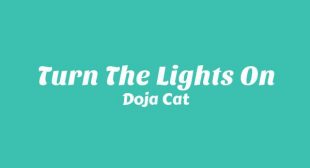 Turn the Lights On Lyrics – Doja Cat