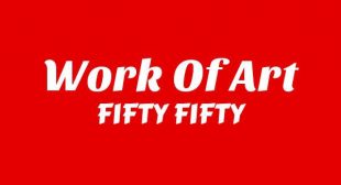 Work of Art Song Lyrics