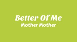 Better of Me Song Lyrics