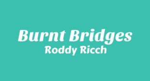 Burnt Bridges Lyrics