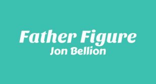 FATHER FIGURE Song Lyrics