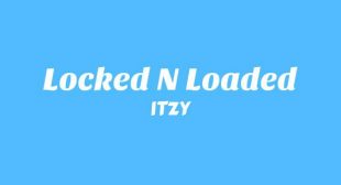 Locked N Loaded Song Lyrics