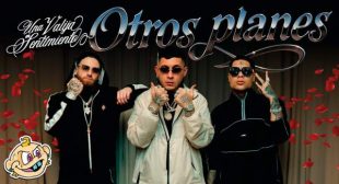 Lyrics of Otros Planes Song
