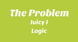 Lyrics of The Problem Song