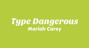 Type Dangerous Lyrics – Mariah Carey