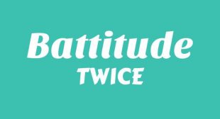 BATTITUDE Song Lyrics