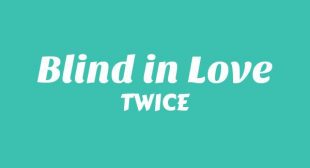 Blind in Love Song Lyrics