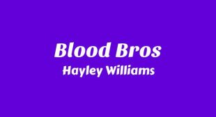 Blood Bros Lyrics – Hayley Williams