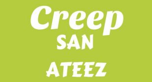 Creep Lyrics – SAN (산)