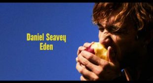 Eden Lyrics – Daniel Seavey