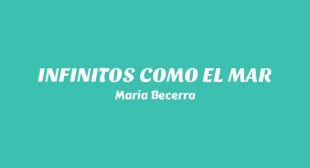 INFINITOS COMO EL MAR (English Translation) Song Lyrics