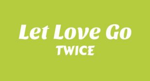 Lyrics of Let Love Go Song