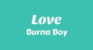 Love Lyrics – Burna Boy