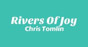 Rivers Of Joy Song Lyrics
