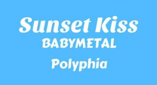 Sunset Kiss Lyrics – BABYMETAL