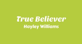True Believer Lyrics – Hayley Williams
