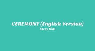 CEREMONY (English Version) Lyrics – Stray Kids