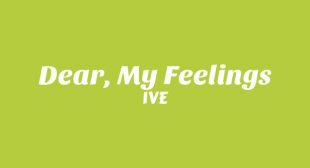 Lyrics of Dear, My Feelings (English Translation) Song