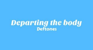 Lyrics of Departing the body Song