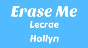 Erase Me Lyrics – Lecrae