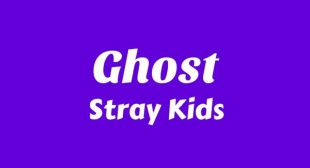 Ghost Lyrics – Stray Kids