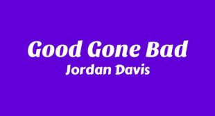Lyrics of Good Gone Bad Song